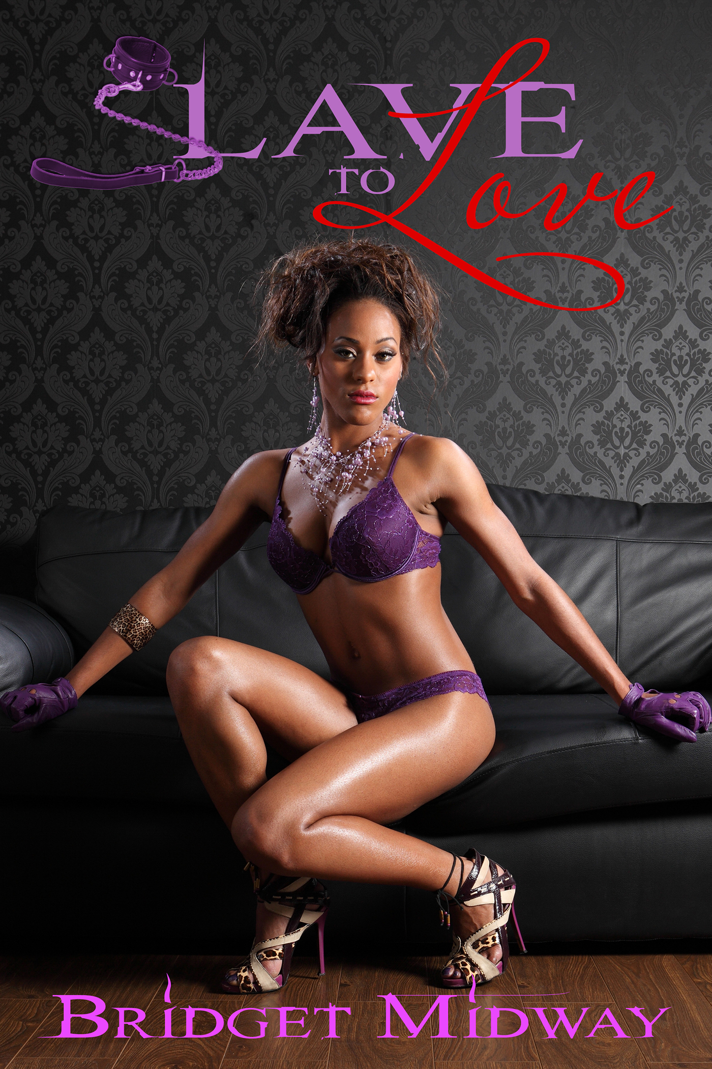 Slave To Love (2015) by Bridget Midway