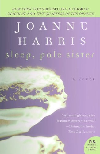 Sleep, Pale Sister by Joanne Harris