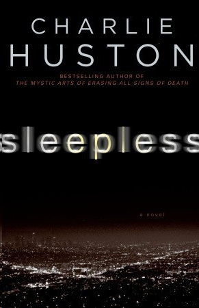 Sleepless by Charlie Huston