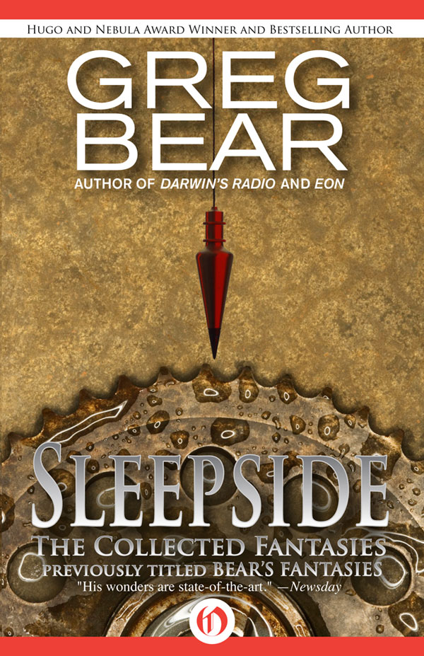 Sleepside: The Collected Fantasies by Greg Bear