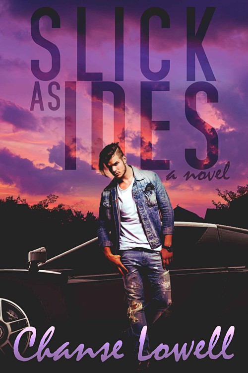 Slick as Ides by Chanse Lowell