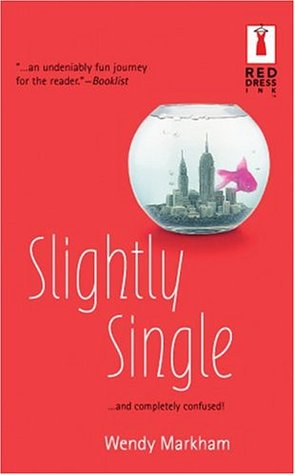 Slightly Single (2004) by Wendy Markham