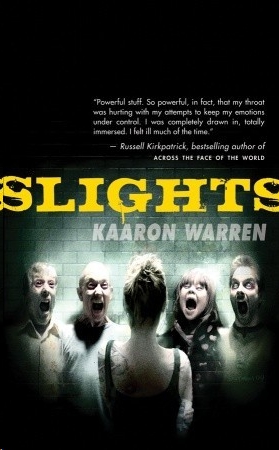 Slights by Kaaron Warren