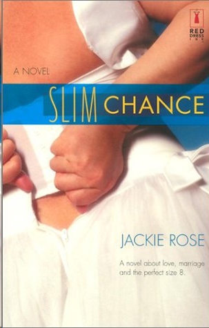 Slim Chance by Jackie Rose