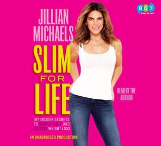 Slim for Life: My Insider Secrets to Simple, Fast, and Lasting Weight Loss (2013)