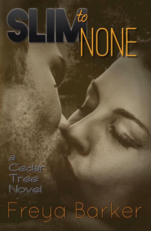 Slim To None (Cedar Tree #1)