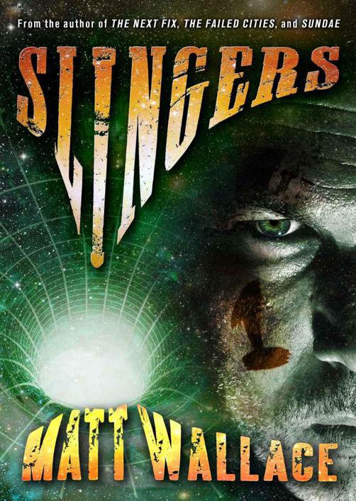 Slingers by Wallace, Matt