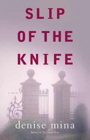 Slip of the Knife (2008) by Denise Mina