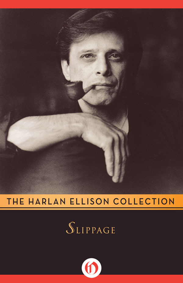 Slippage by Harlan Ellison