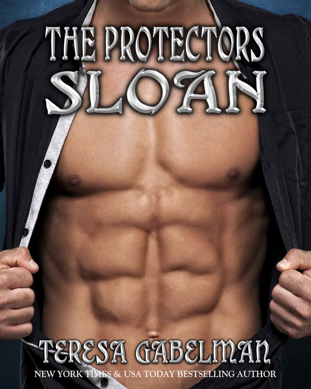 Sloan (The Protectors Series) Book #9 by Teresa Gabelman