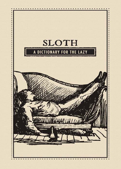 Sloth: A Dictionary for the Lazy by Adams Media Corporation