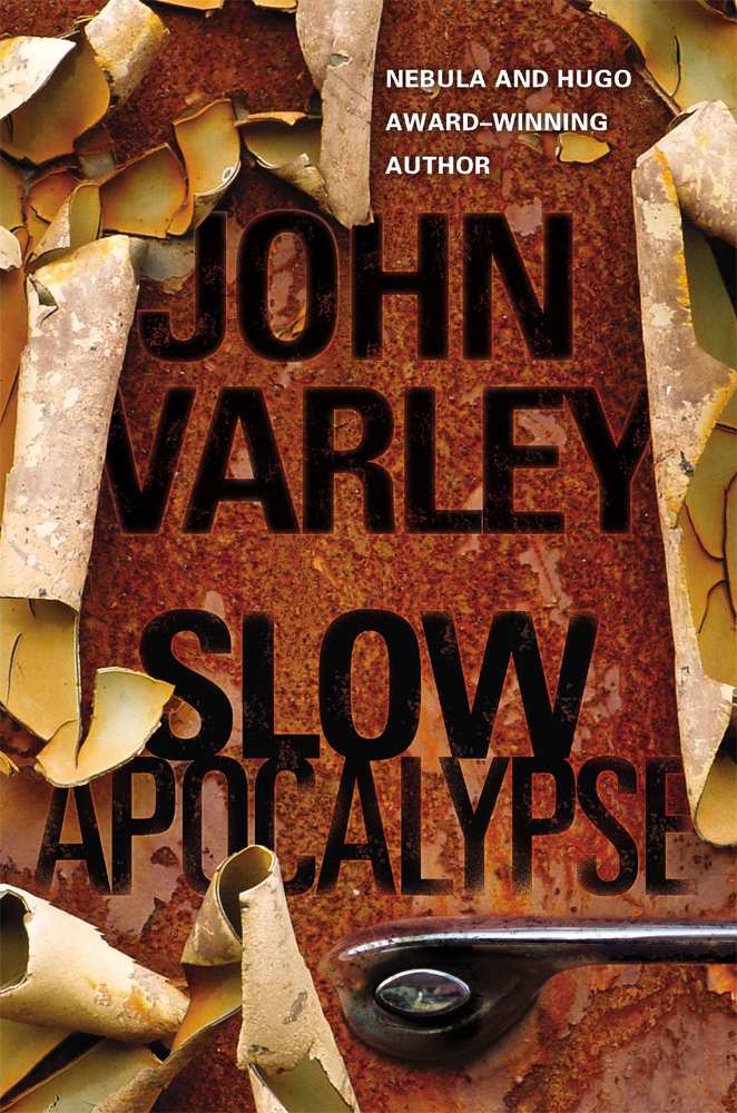 Slow Apocalypse by Varley, John