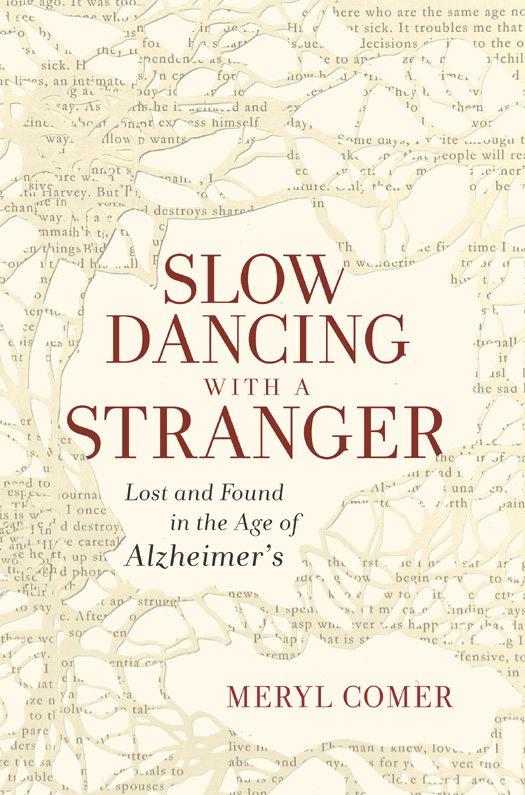 Slow Dancing with a Stranger by Meryl Comer