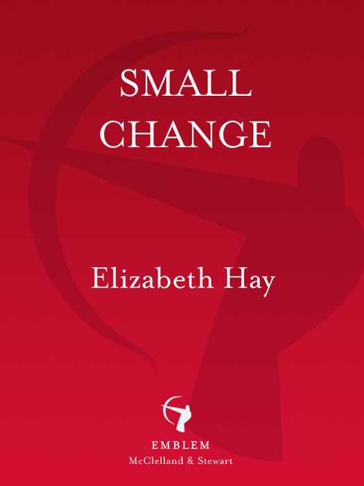 Small Change (1997) by Elizabeth Hay