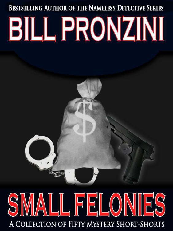 Small Felonies - Fifty Mystery Short Stories (2012) by Bill Pronzini