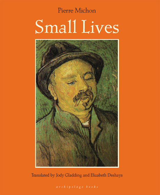 Small Lives by Pierre Michon