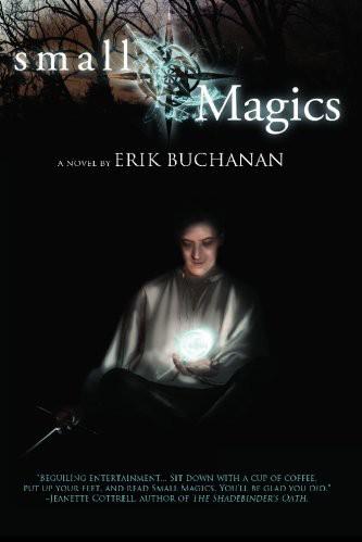 Small Magics by Erik Buchanan