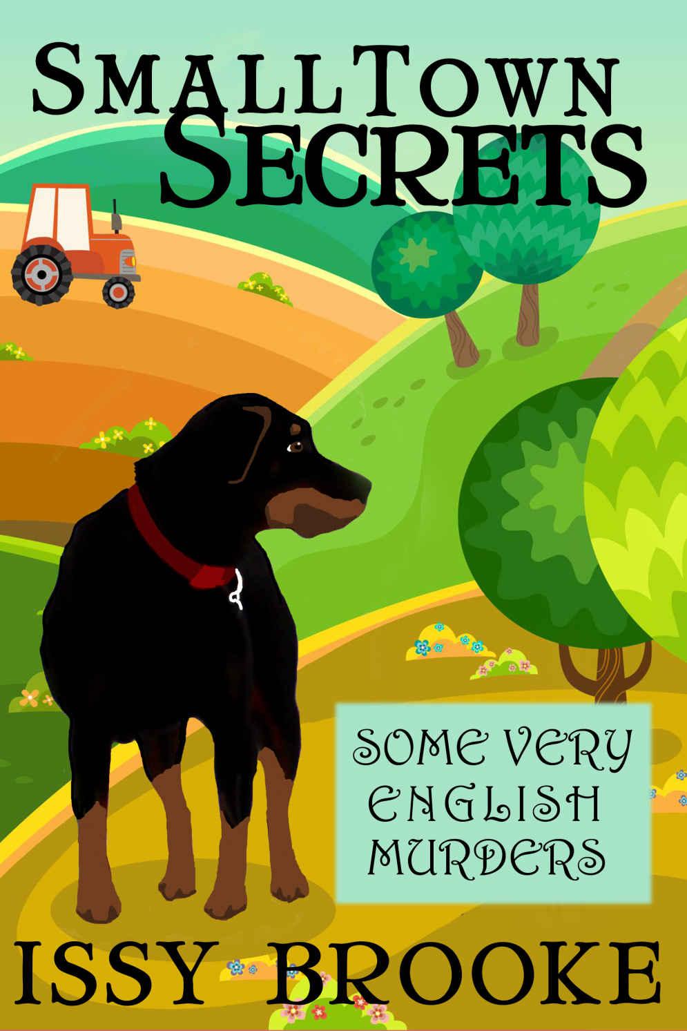 Small Town Secrets (Some Very English Murders Book 2) by Issy Brooke