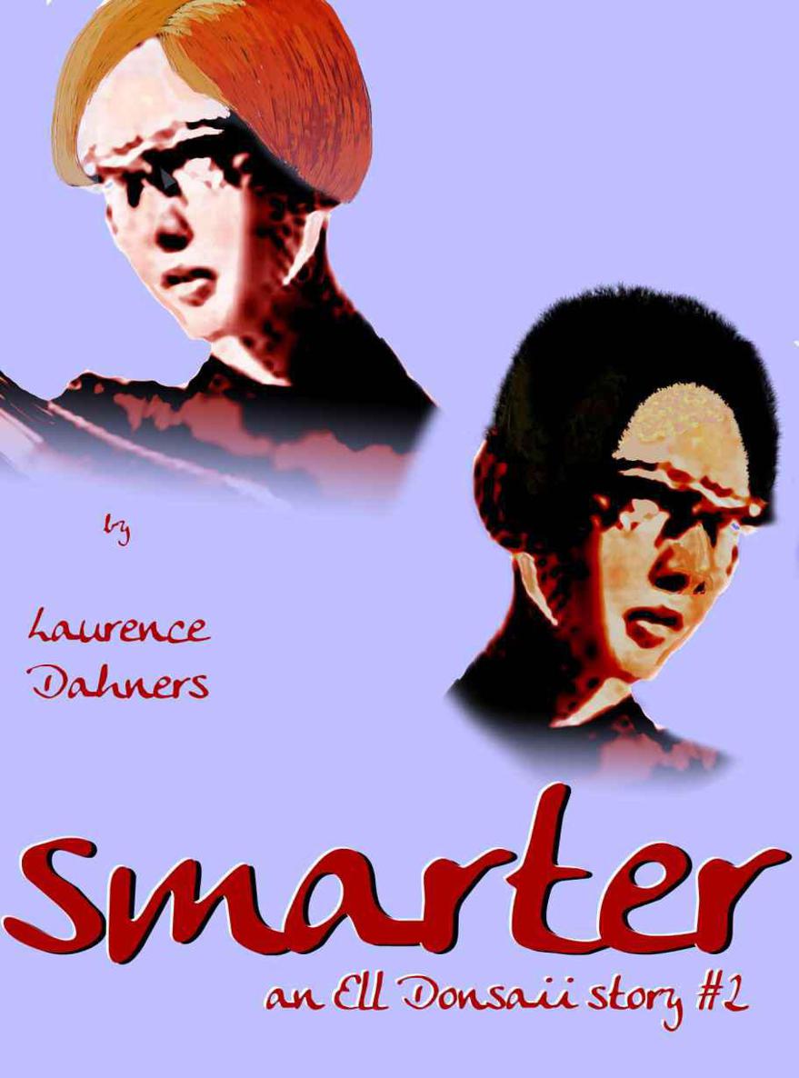 Smarter (an Ell Donsaii story #2) by Dahners, Laurence