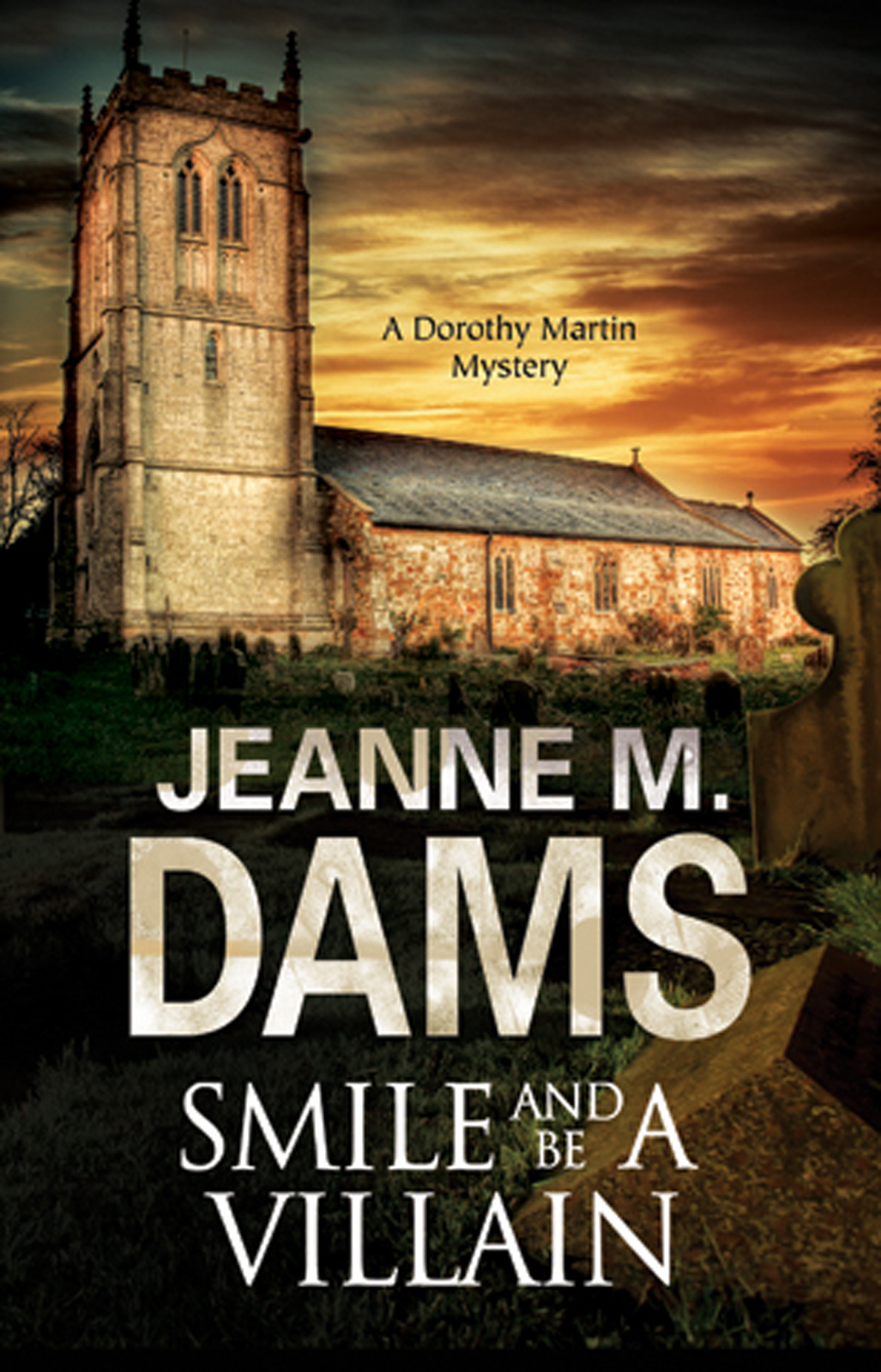 Smile and be a Villain (2016) by Jeanne M. Dams