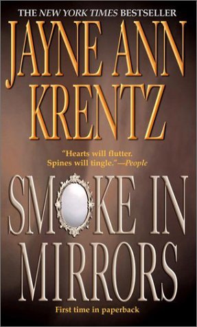 Smoke in Mirrors (2002) by Jayne Ann Krentz