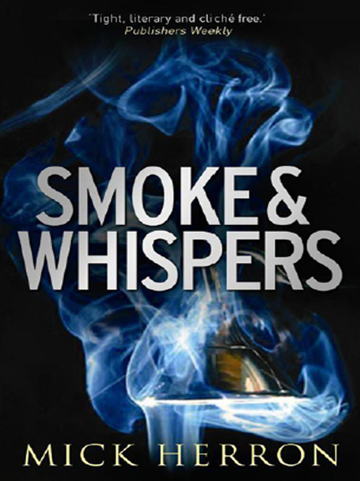 Smoke & Whispers by Mick Herron