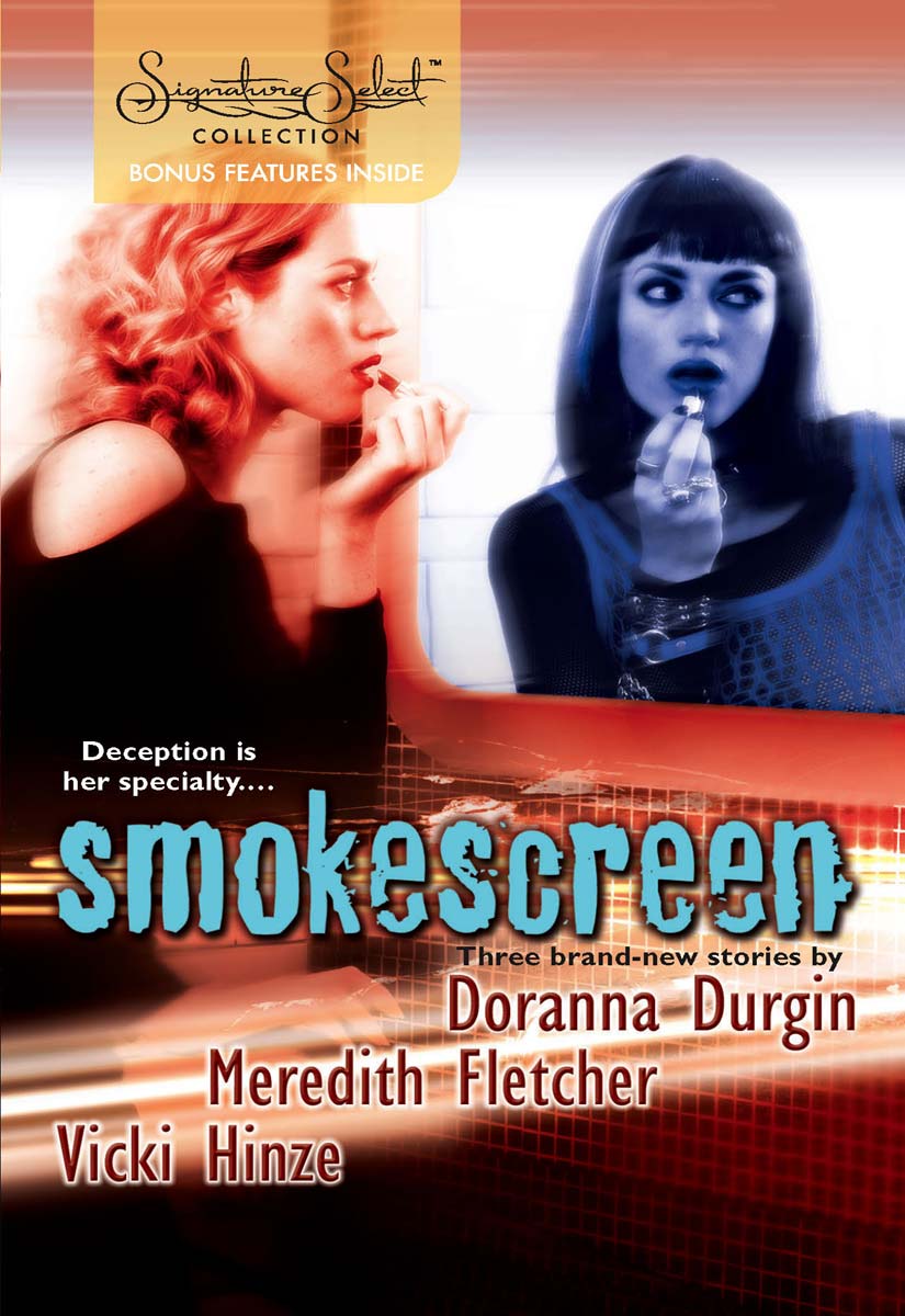 Smokescreen (2005) by Doranna Durgin, Meredith Fletcher and Vicki Hinze