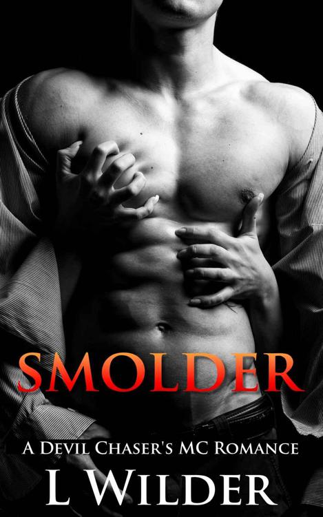 Smolder: A Devil Chaser's MC Romance by Wilder, L.