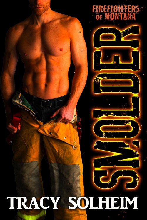 Smolder (Firefighters of Montana Book 1)