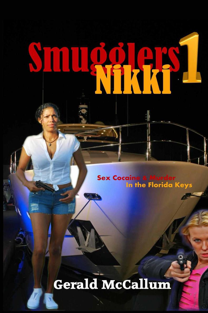 Smugglers 1: Nikki by Gerald McCallum