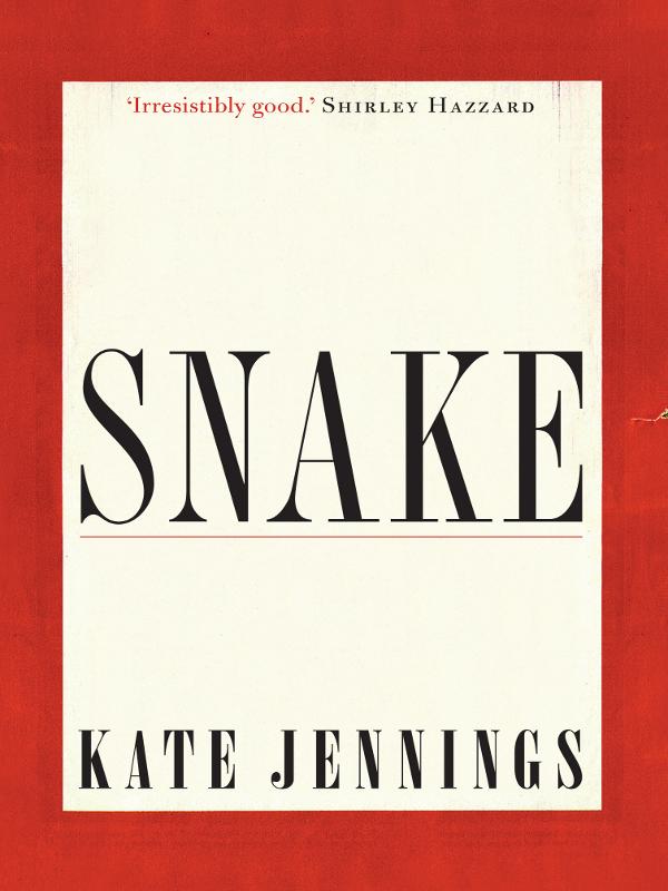 Snake (2011) by Kate Jennings