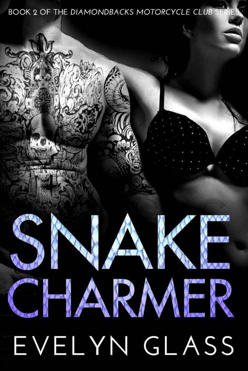 Snake Charmer (Diamondbacks Motorcycle Club Book 2) by Glass, Evelyn