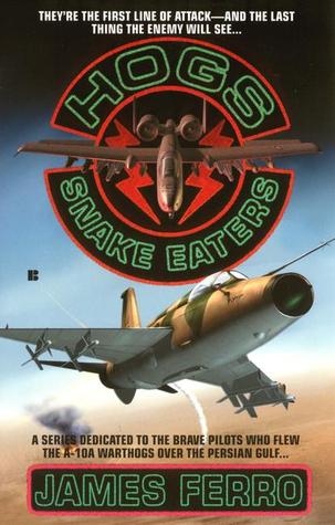 Snake Eaters (2001) by Jim DeFelice