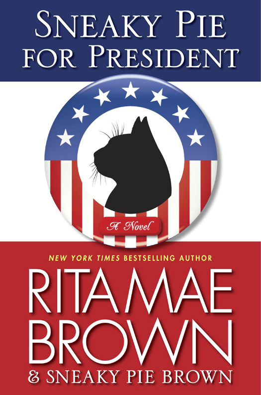 Sneaky Pie for President (2012) by Rita Mae Brown