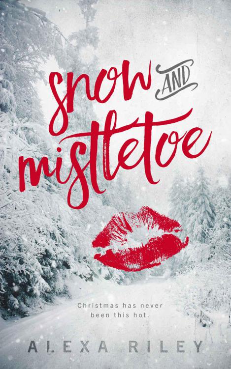 Snow and Mistletoe by Riley, Alexa