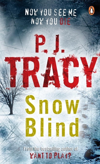 Snow Blind by P. J. Tracy