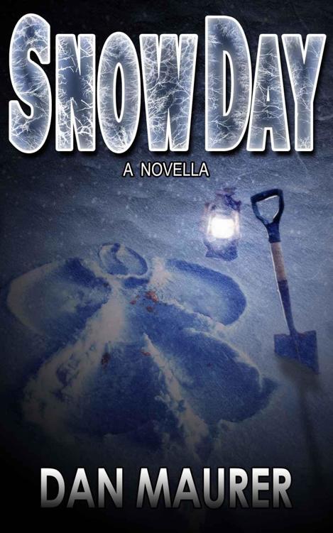 Snow Day: a Novella by Maurer, Dan