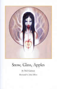 Snow, Glass, Apples (2008) by Neil Gaiman