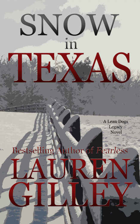 Snow in Texas (Lean Dogs Legacy #1) by Lauren Gilley