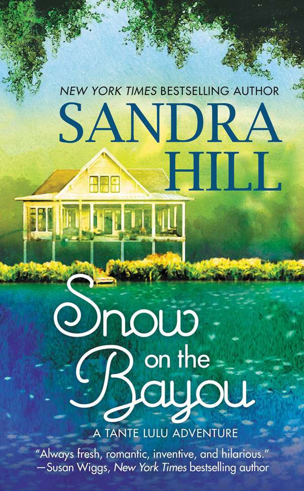 Snow on the Bayou: A Tante Lulu Adventure by Sandra Hill