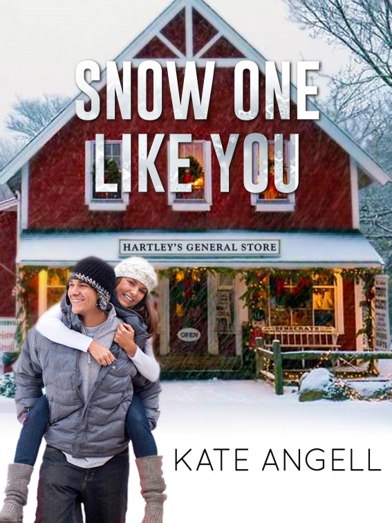 Snow One Like You by Kate Angell