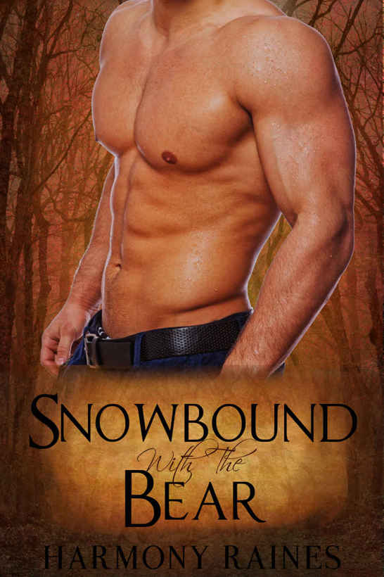 Snowbound With The Bear (Bear Creek Clan 4) by Harmony Raines
