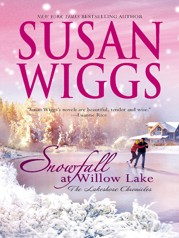 Snowfall at Willow Lake: Lakeshore Chronicles Book 4 (2008) by Susan Wiggs