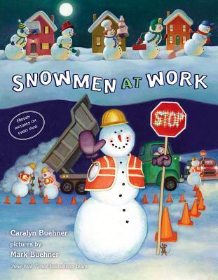 Snowmen at Work (2012) by Caralyn Buehner