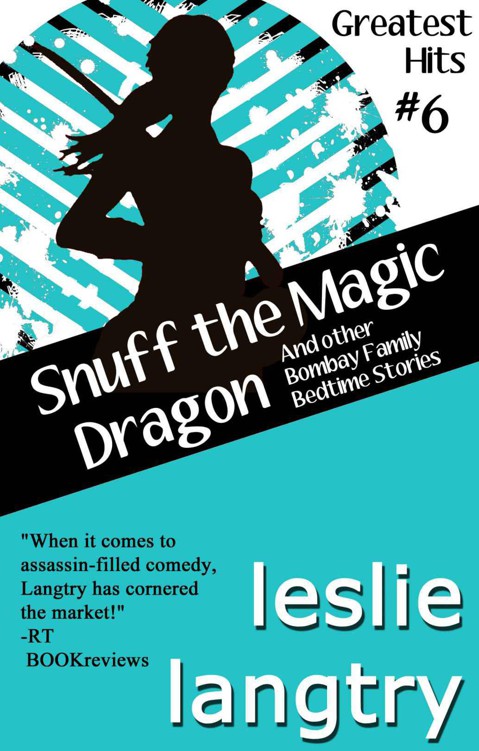 Snuff the Magic Dragon (and other Bombay Family Bedtime Stories) (Greatest Hits Mysteries) by Langtry, Leslie