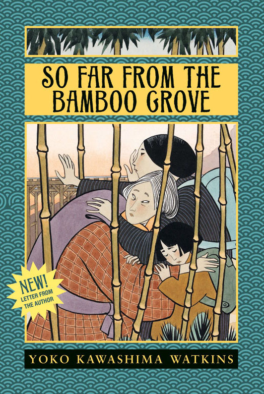 So Far from the Bamboo Grove by Yoko Kawashima Watkins