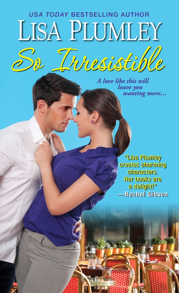 So Irresistible (2013) by Lisa Plumley