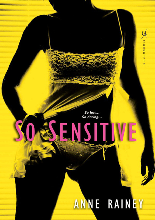 So Sensitive by Rainey Anne