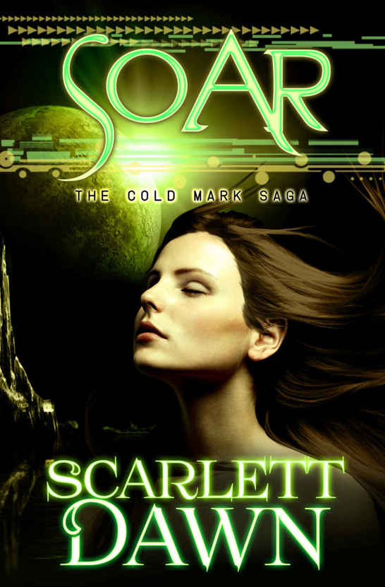 Soar (Cold Mark Book 5) by Scarlett Dawn