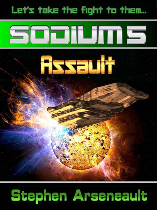 SODIUM:5 Assault by Arseneault, Stephen